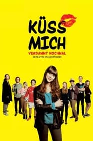 Küss mich, verdammt nochmal! (2013)