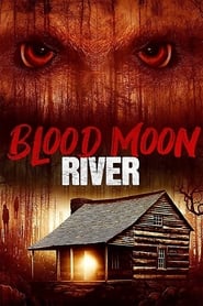 Blood Moon River постер