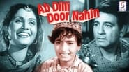 Ab Dilli Dur Nahin en streaming