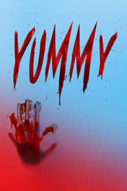 مشاهدة فيلم Yummy 2019 مترجم