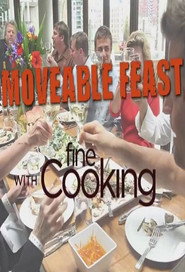 Moveable Feast with Fine Cooking poster