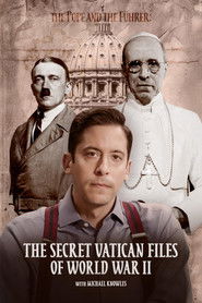 The Pope and the Führer - The Secret Vatican Files of World War II (2025)
