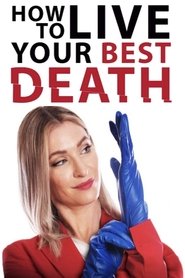 How to Live Your Best Death (2022)