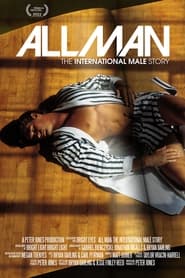 All Man: The International Male Story 2022