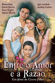 Entre o Amor e a Raz&atilde;o (2007)