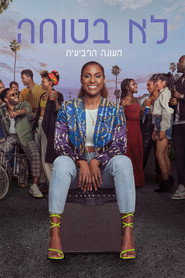 פוסטר של לא בטוחה עונה 4
