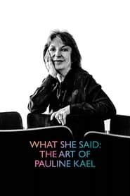 What She Said: The Art of Pauline Kael постер