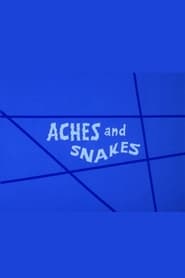 Aches and Snakes (1973)