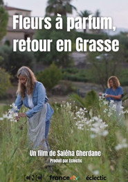 Fleurs à parfum, retour en Grasse poster