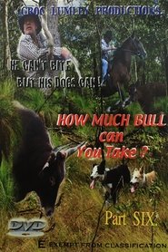 Poster How Much Bull Can You Take - Part Six 2010