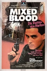 مشاهدة فيلم Mixed Blood 1984 مترجم أون لاين بجودة عالية