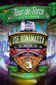 Joe Bonamassa: Tour de Force, Live in London [Night 2] - Shepherd's Bush Empire streaming