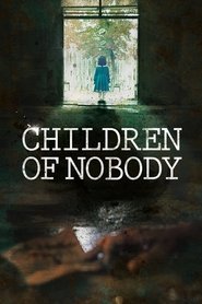 Children of Nobody (2018)