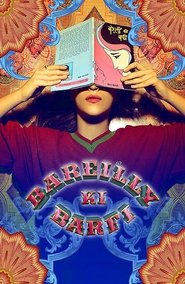 Bareilly’s Barfi (2017)