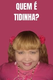 Poster Quem é Tidinha?