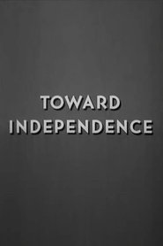 Toward Independence постер