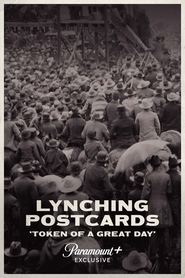 Lynching Postcards: Token of a Great Day streaming