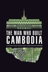Poster The Man Who Built Cambodia