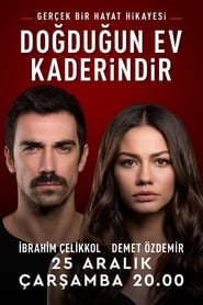 Doğduğun Ev Kaderindir (2019)