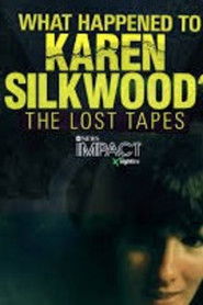 IMPACT x Nightline: What Happened to Karen Silkwood? The Lost Tapes