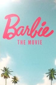 Барби: Филмът (2020)