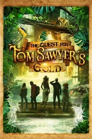 Poster The Quest for Tom Sawyer's Gold