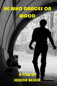 He Who Dances on Wood