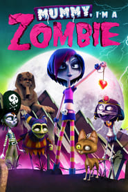 Poster Mummy, I'm a Zombie