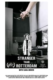 Stranger Than Rotterdam with Sara Driver (2021)