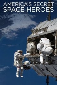 America's Secret Space Heroes (2017) America's Secret Space Heroes (2017)