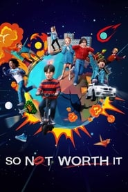 So Not Worth It poster