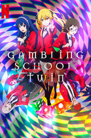 Gambling School : Twin s01 e04