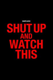 Shut Up and Watch This постер