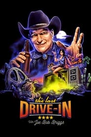 The Last Drive-in with Joe Bob Briggs poster