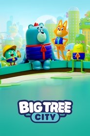 Big Tree City 2022 Season 1 All Episodes Download Dual Audio Hindi Eng | NF WEB-DL 1080p 720p 480p