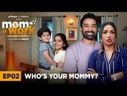 Who's Your Mommy?