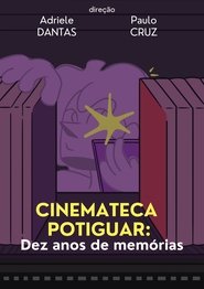 Cinemateca Potiguar: Dez Anos de Memórias (2024)