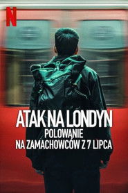 Atak na Londyn: Polowanie na zamachowc&oacute;w z 7 lipca (2025)