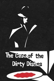 The Case of the Dirty Dishes (2025)
