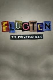 Flugten til privatskolen