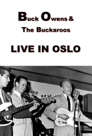 Buck Owens and The Buckaroos: Live in Oslo streaming
