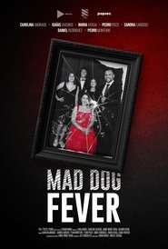 Mad Dog Fever