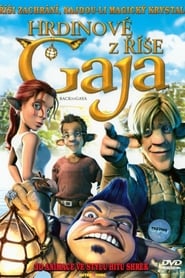 Hrdinové z říše Gaja (2004)