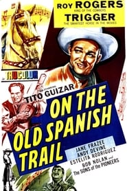 On the Old Spanish Trail постер