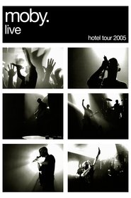 Poster Moby: Live - Hotel Tour 2005 2006