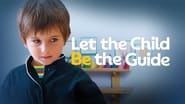 Montessori: Let the Child Be the Guide