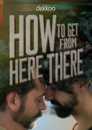 Poster How to Get from Here to There 2019