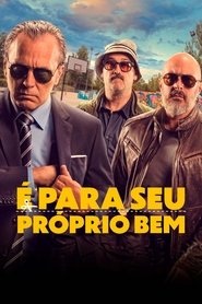 Pôster de É Para o Seu Próprio Bem