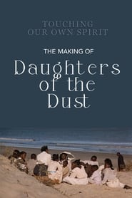 Poster Touching Our Own Spirit: The Making of Daughters of the Dust