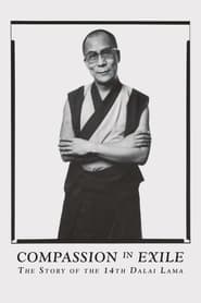 Compassion in Exile: The Life of the 14th Dalai Lama постер